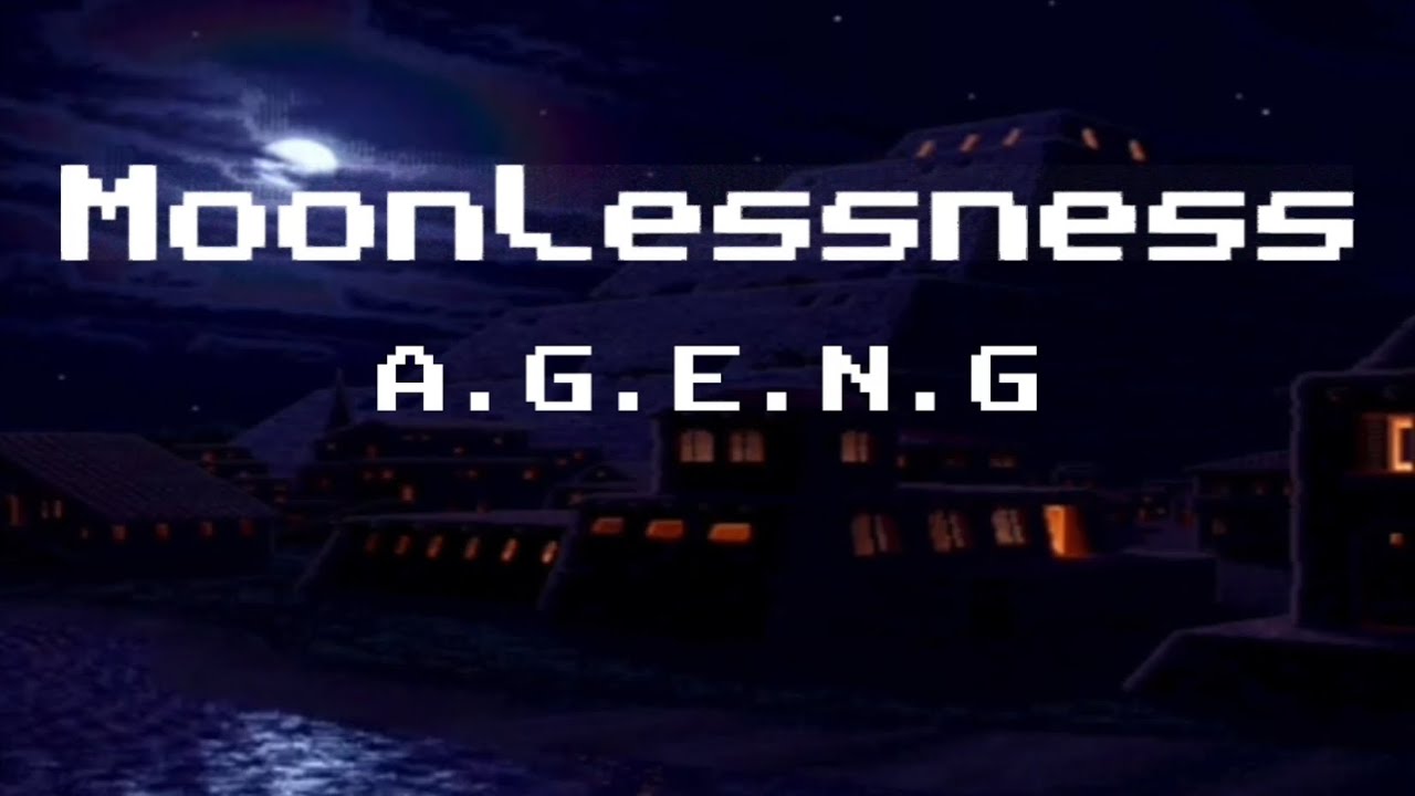 A.G.E.N.G - Moonlessness (Lyric Video)