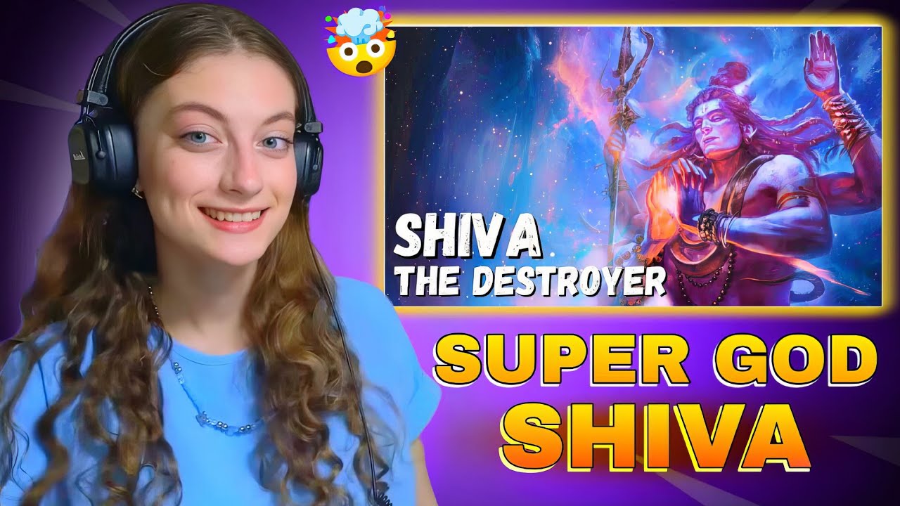 The Story of Lord Shiva 🕉️- The Destroyer | Russian Girl Reaction