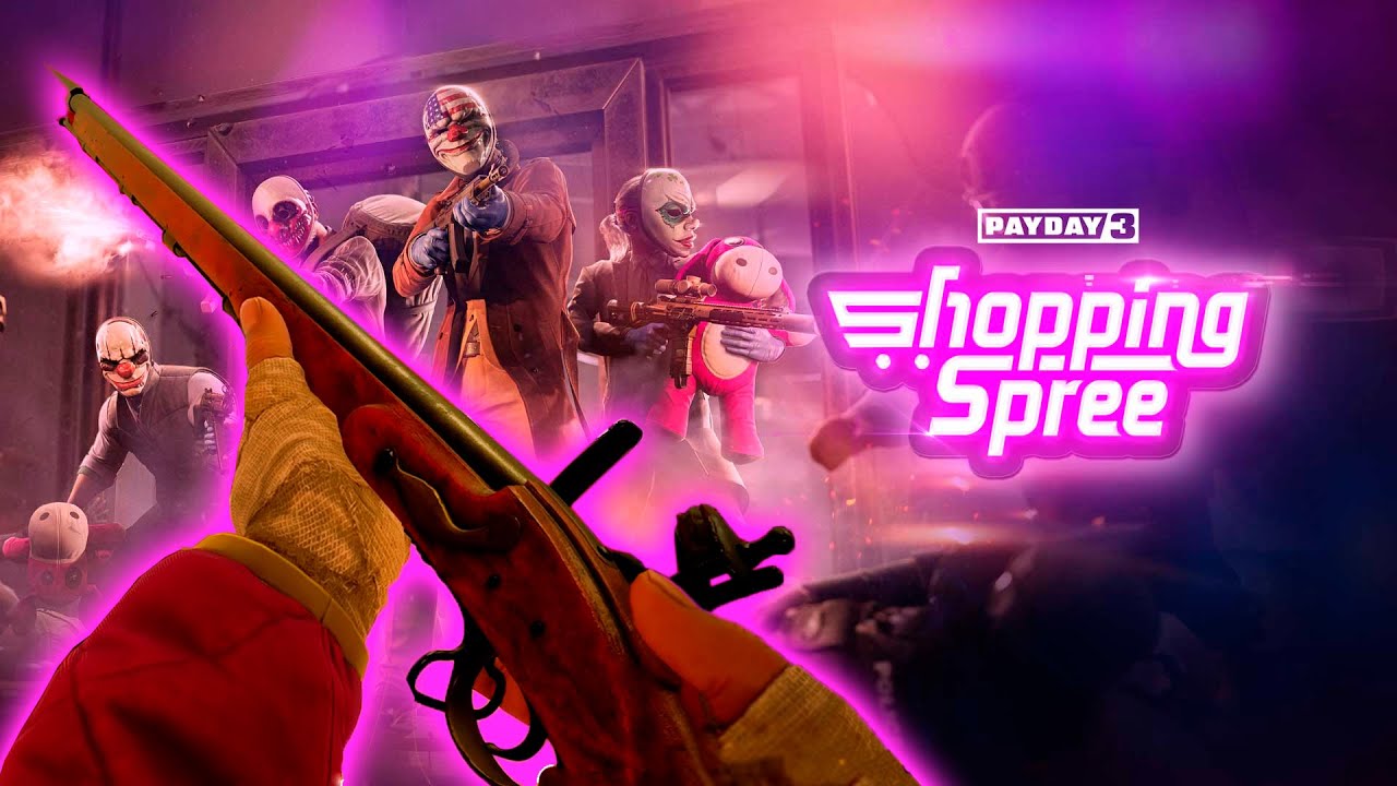 PAYDAY 3 / SHOPPING SPREE / LOUD GAMEPLAY