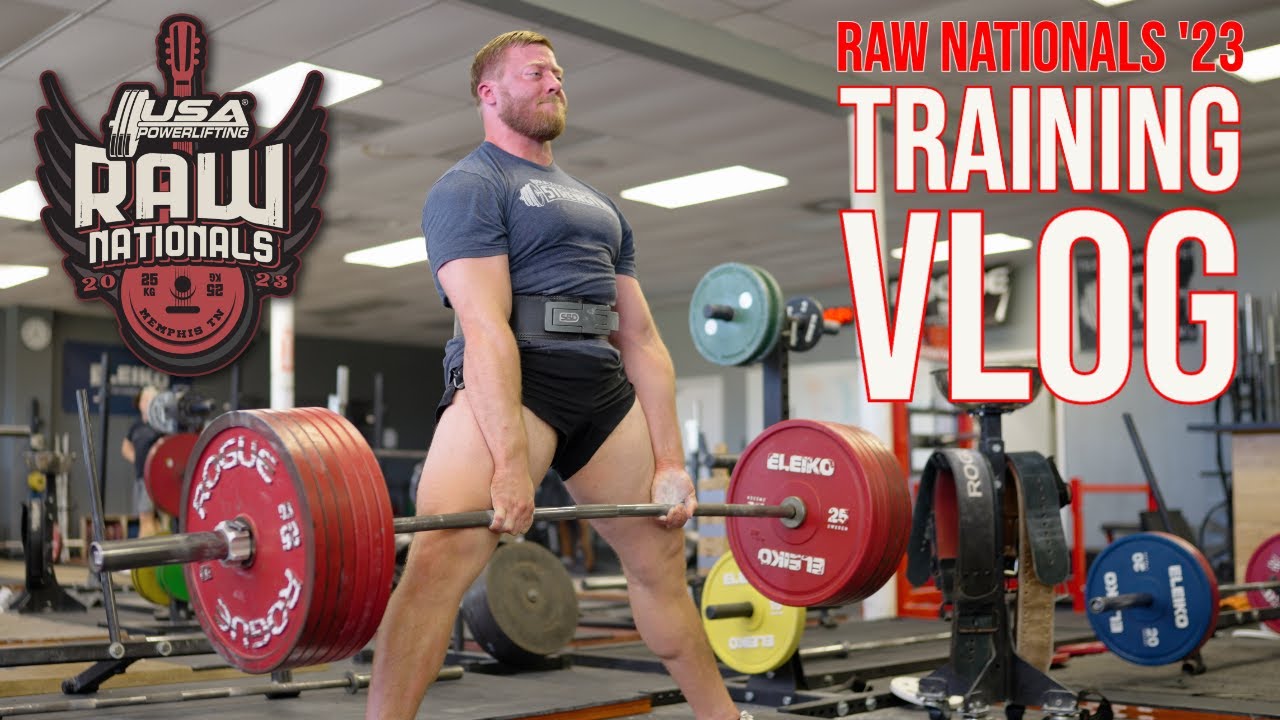 Raw Nationals '23 Training Vlog
