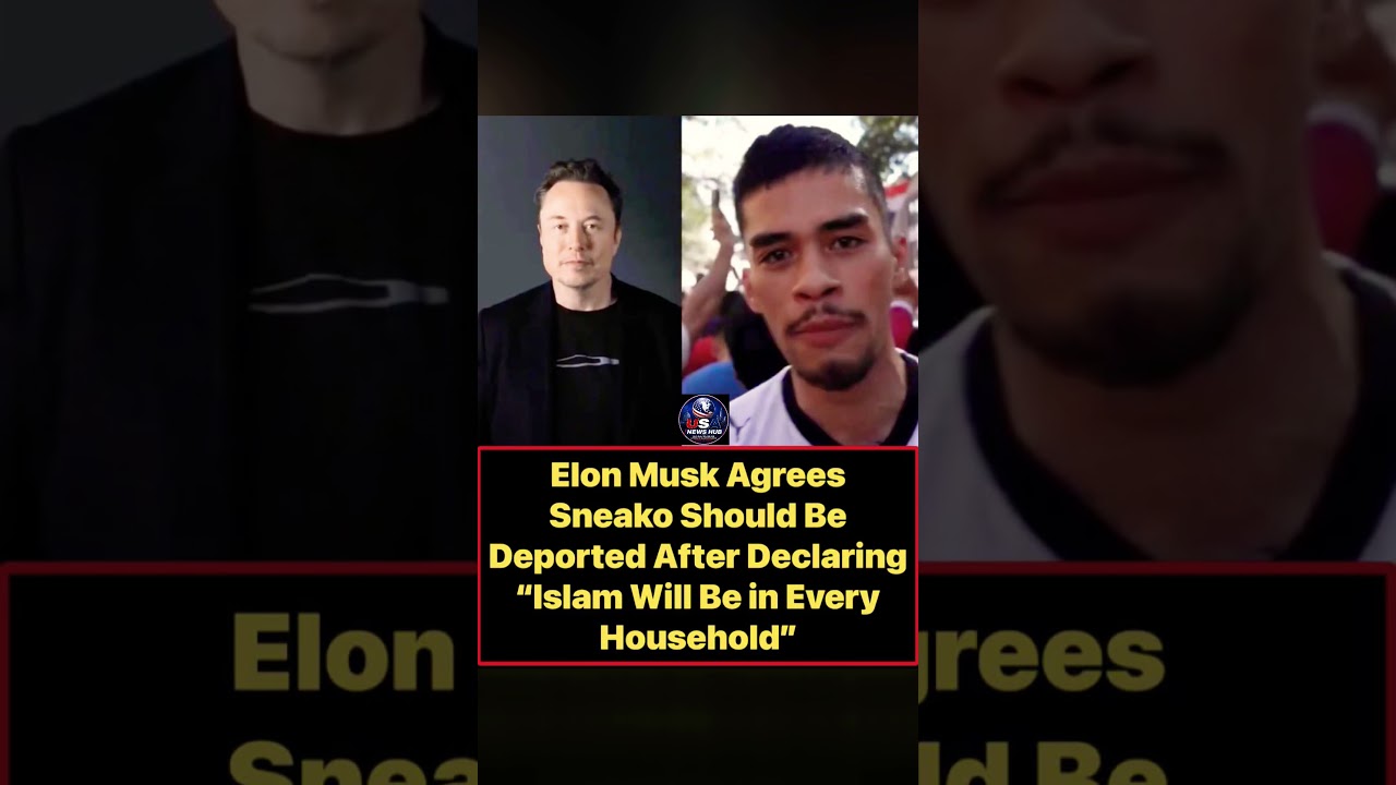 Elon Musk Agrees Sneako Should Be Deported After Viral Islam Comments | Breaking News