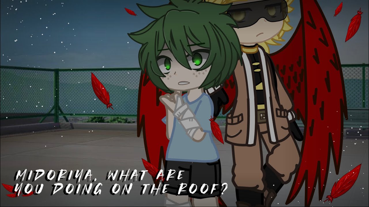 Midoriya, what are you doing on the roof? | depressed! Deku & Hawks (part1) | MHA