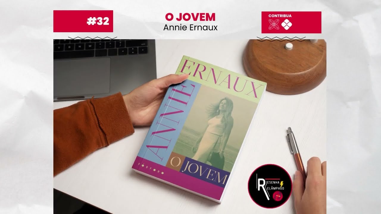 O Jovem, Annie Ernaux (2022) | Resenha Relâmpago Ep.32