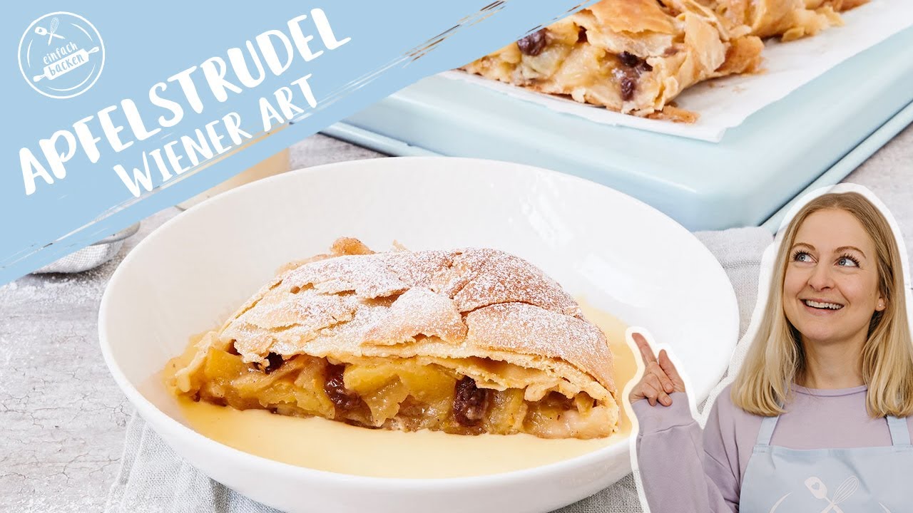 Apfelstrudel Wiener Art | Original Wiener Apfelstrudel | Einfach Backen