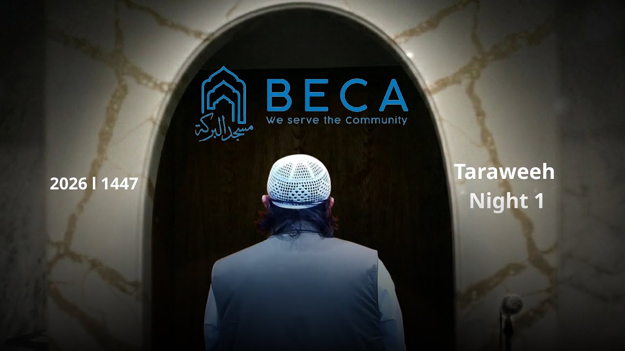 Taraweeh Prayers | Night 1 | BECA East Street Islamic Centre | 1447 | 2026