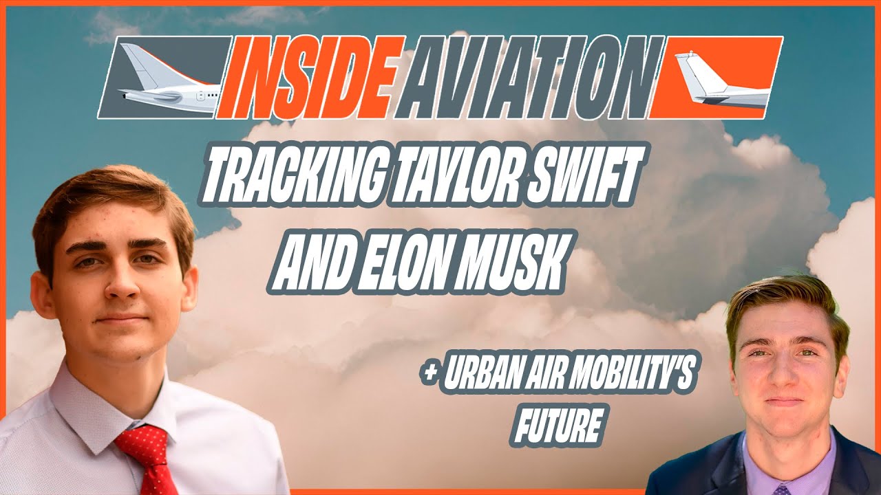 Tracking Taylor Swift and Elon Musk + Urban Air Mobility’s Future
