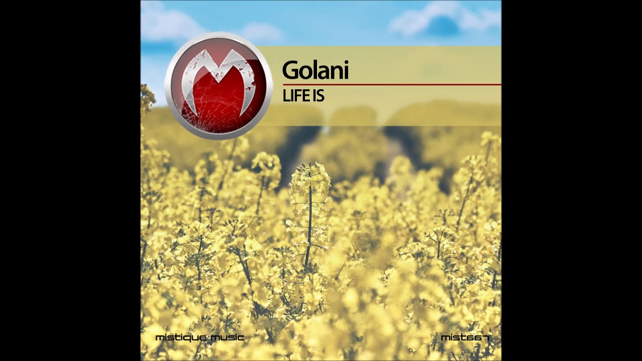 Golani - Life Is... (Original Mix)