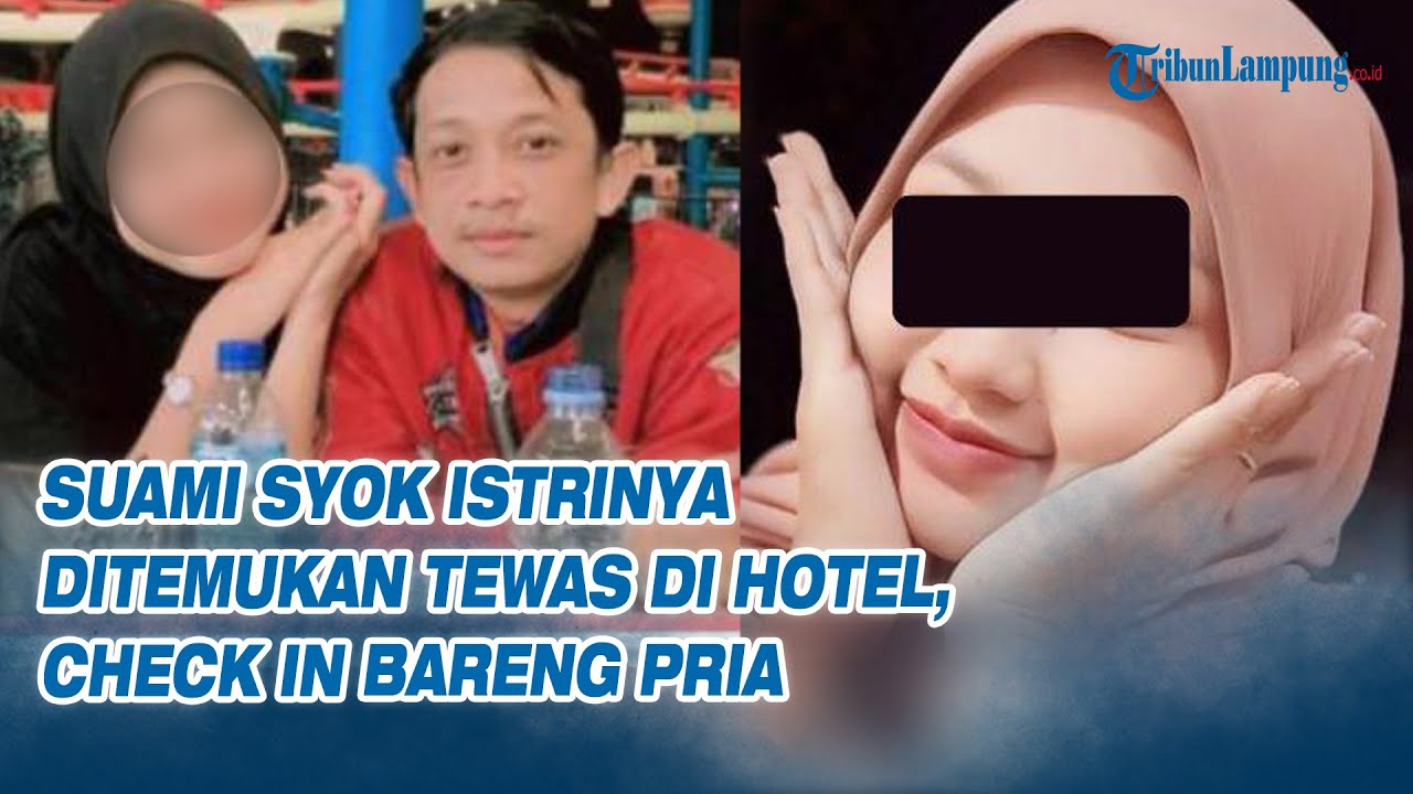 Suami Syok Istrinya Ditemukan Tewas di Hotel, Check In Bareng Pria