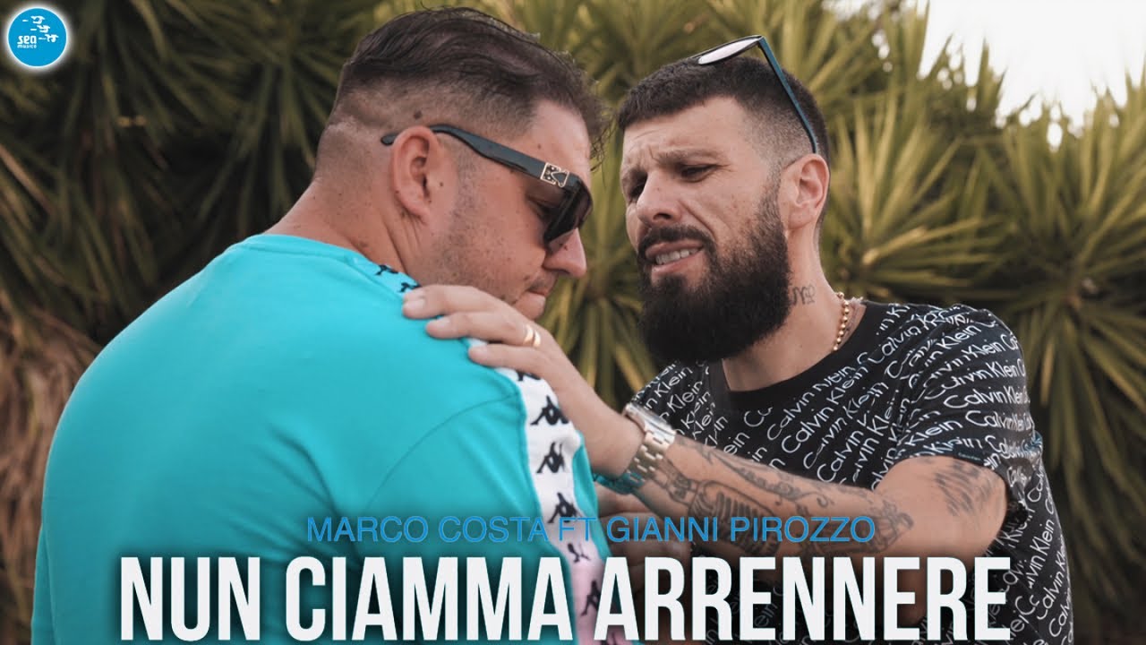 Marco Costa Ft. Gianni Pirozzo - Nun ciamma arrennere ( Ufficiale 2022 )