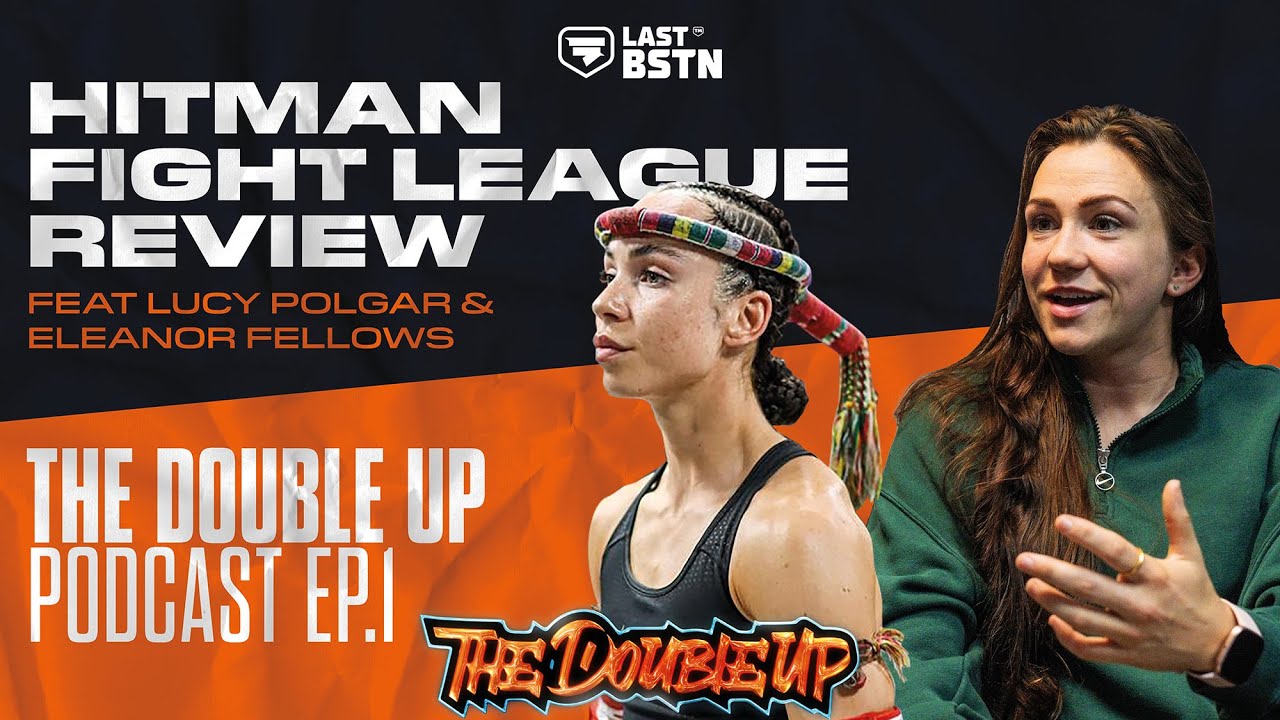 HITMAN FIGHT LEAGUE REVIEW | The Double Up Podcast by LastBSTN | Ep.1