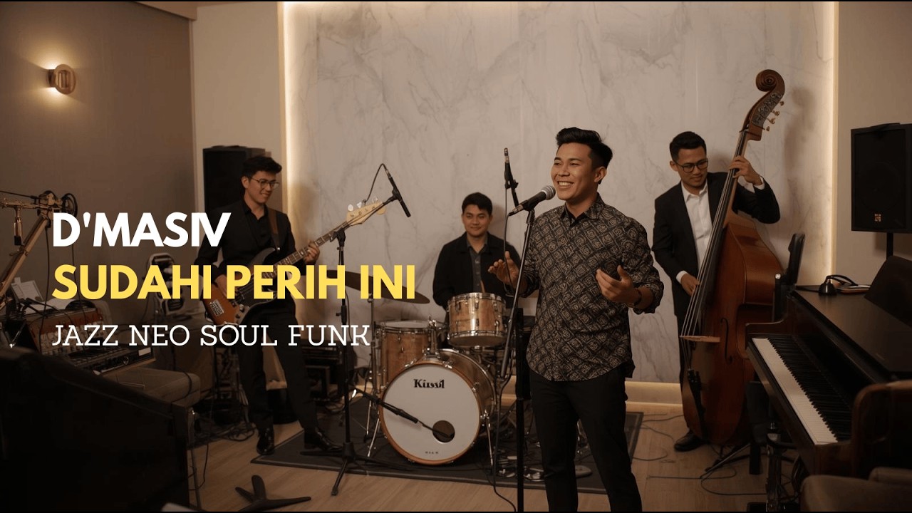 D'MASIV - SUDAHI PERIH INI COVER JAZZ NEO SOUL FUNK