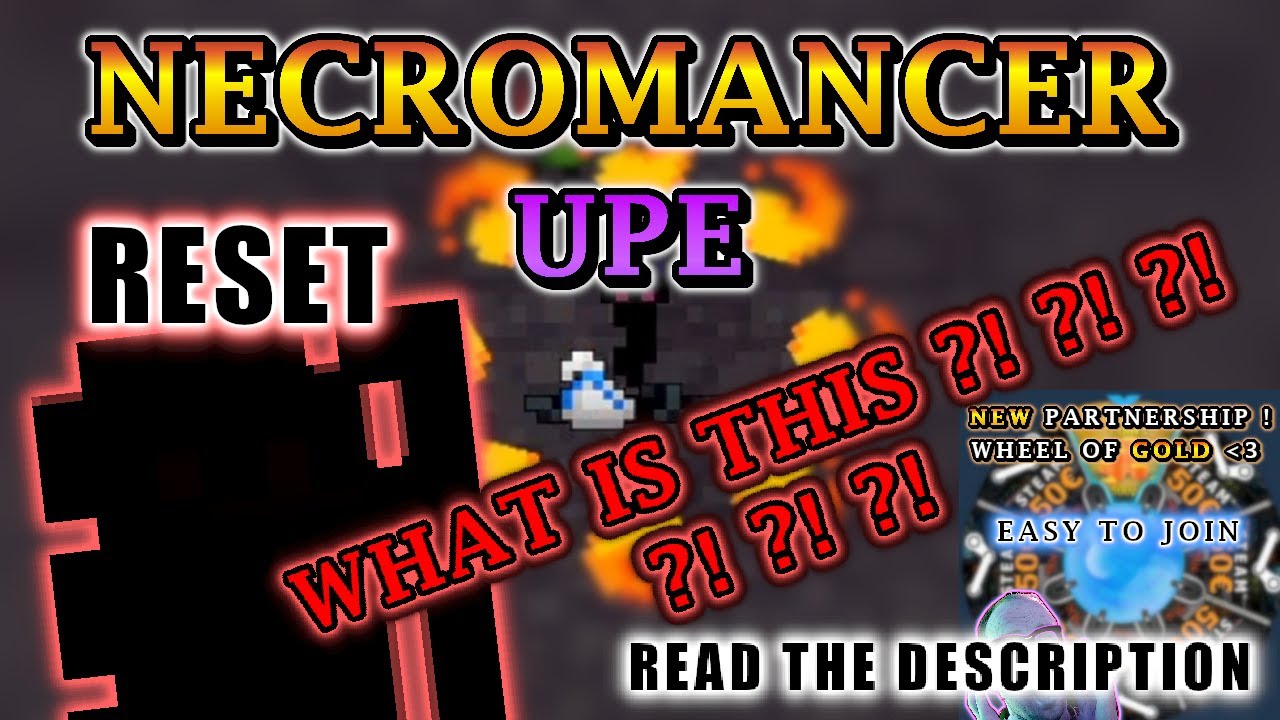 [RotMG] UPE Necromancer RESET! TABLET?! WHAT?!