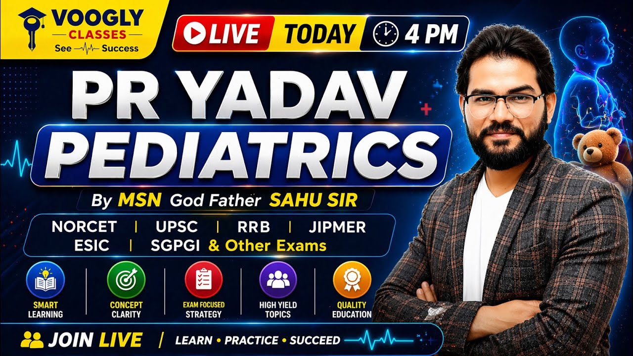 PR Yadav Pediatrics MCQs with Detailed Solutions | Shakti Batch by Voogly Sir