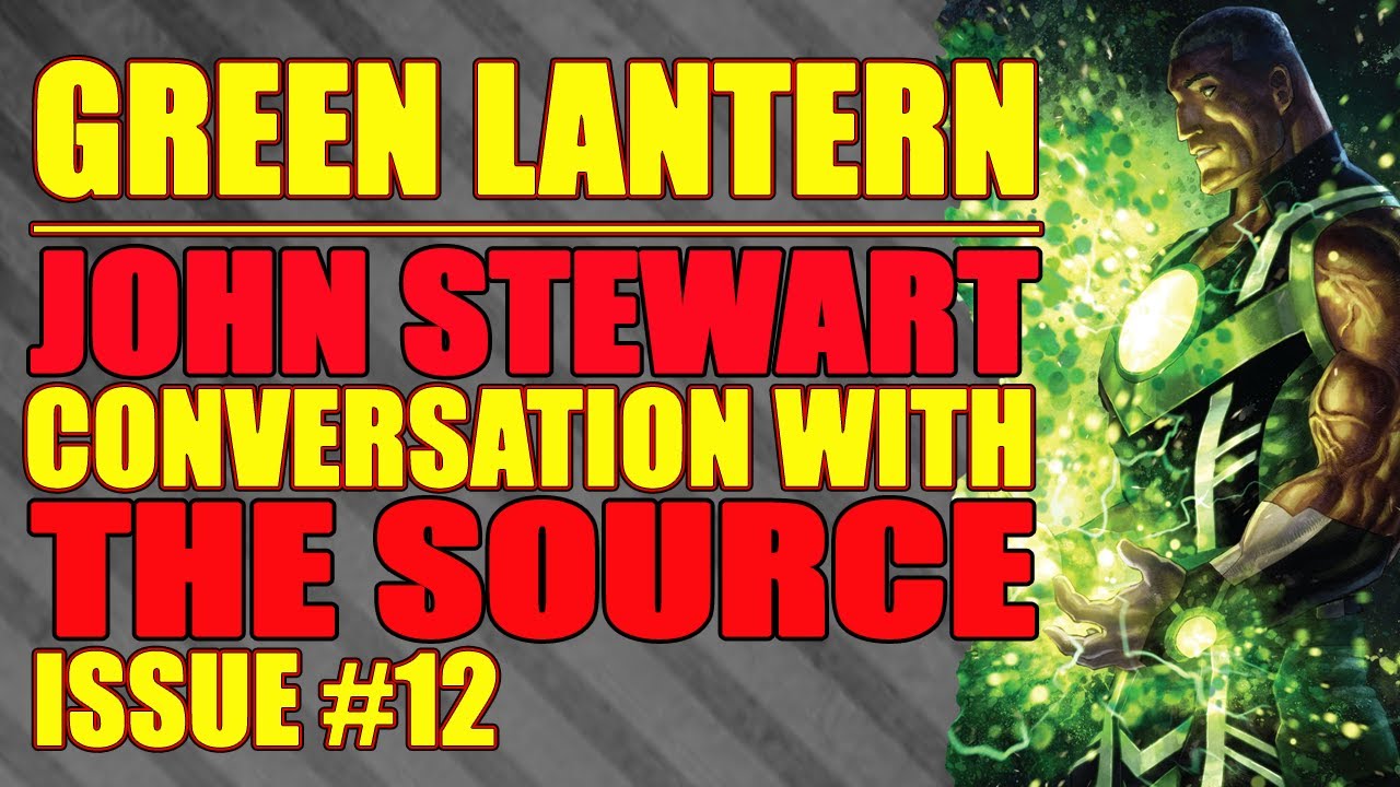 Green Lantern: John Stewart meets THE SOURCE! || INFINITE FRONTIER ||(issue 12, 2022)