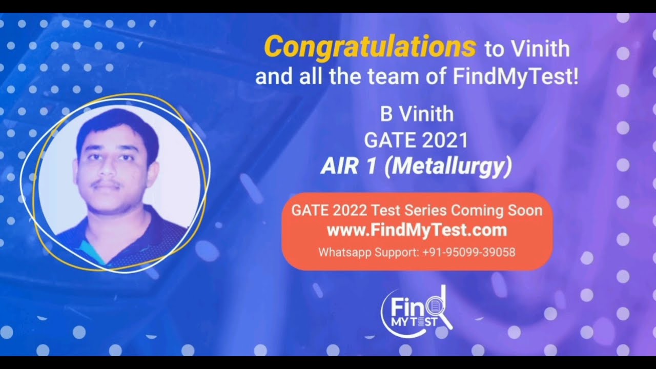 GATE 2021 AIR 1 Metallurgy B Vinith - GATE21 Topper Metallurgical Engineering Paper