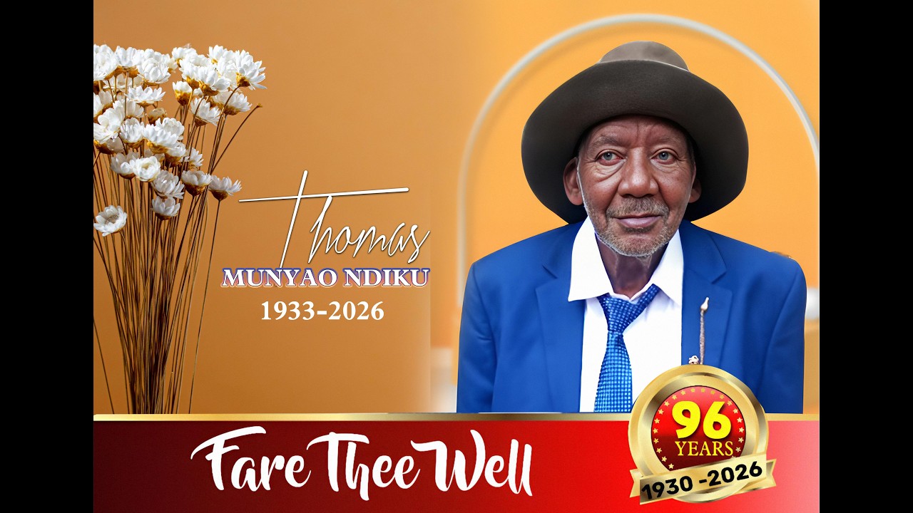 FUNERAL SERVICE OF THE LATE THOMAS MUNYAO NDIKU