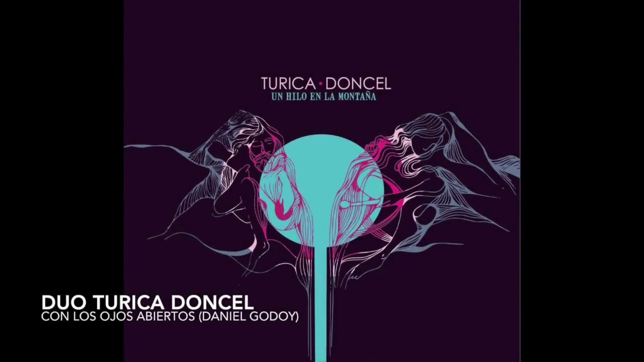 DUO TURICA DONCEL - CON LOS OJOS ABIERTOS (Daniel Godoy)