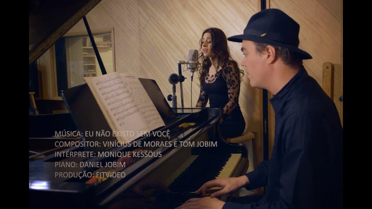 Monique Kessous & Daniel Jobim - Eu N&atilde;o Existo Sem Voc&ecirc;