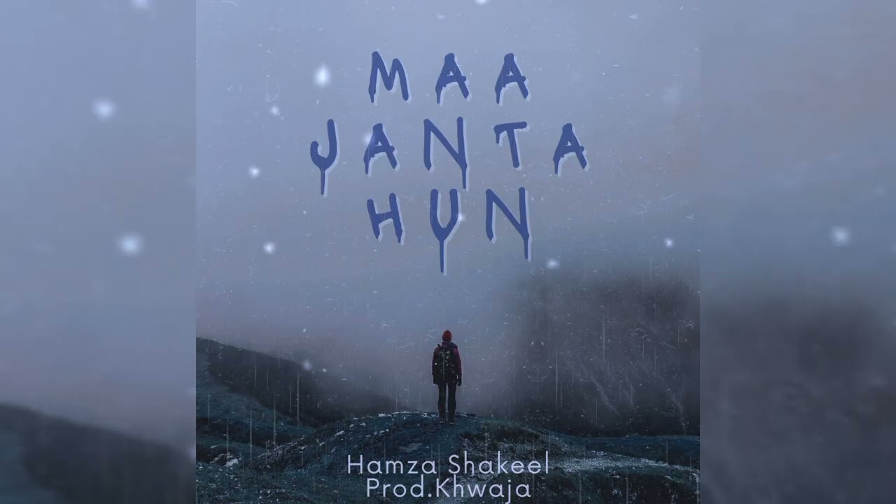 MAA JANTA HUN - URDU SAD RAP STORY - HAMZA SHAKEEL ( OFFICIAL AUDIO )