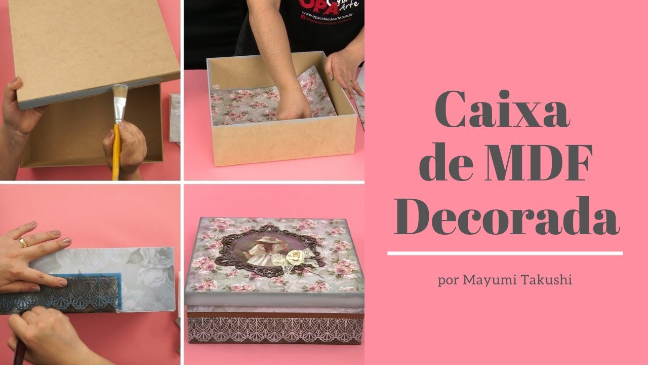 Caixa MDF Decorada - por Mayumi Takushi