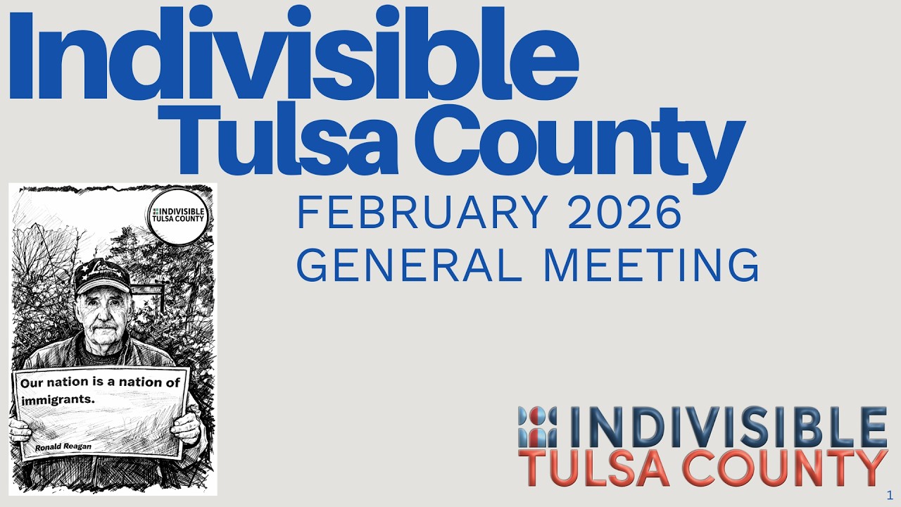 Indivisible Tulsa County General Meeting (02-26-2026) | Oklahoma Policy Institute
