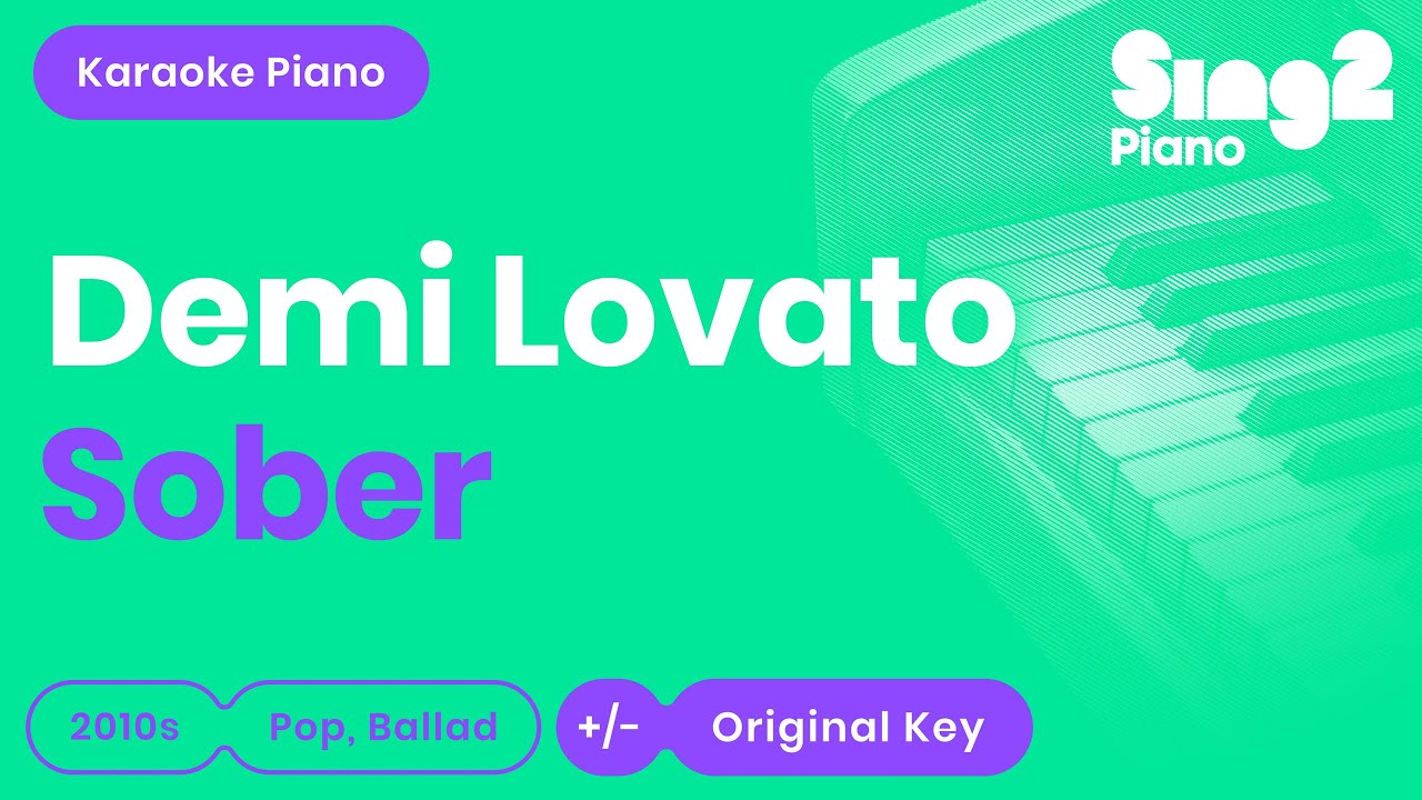 Demi Lovato - Sober (Karaoke Piano)