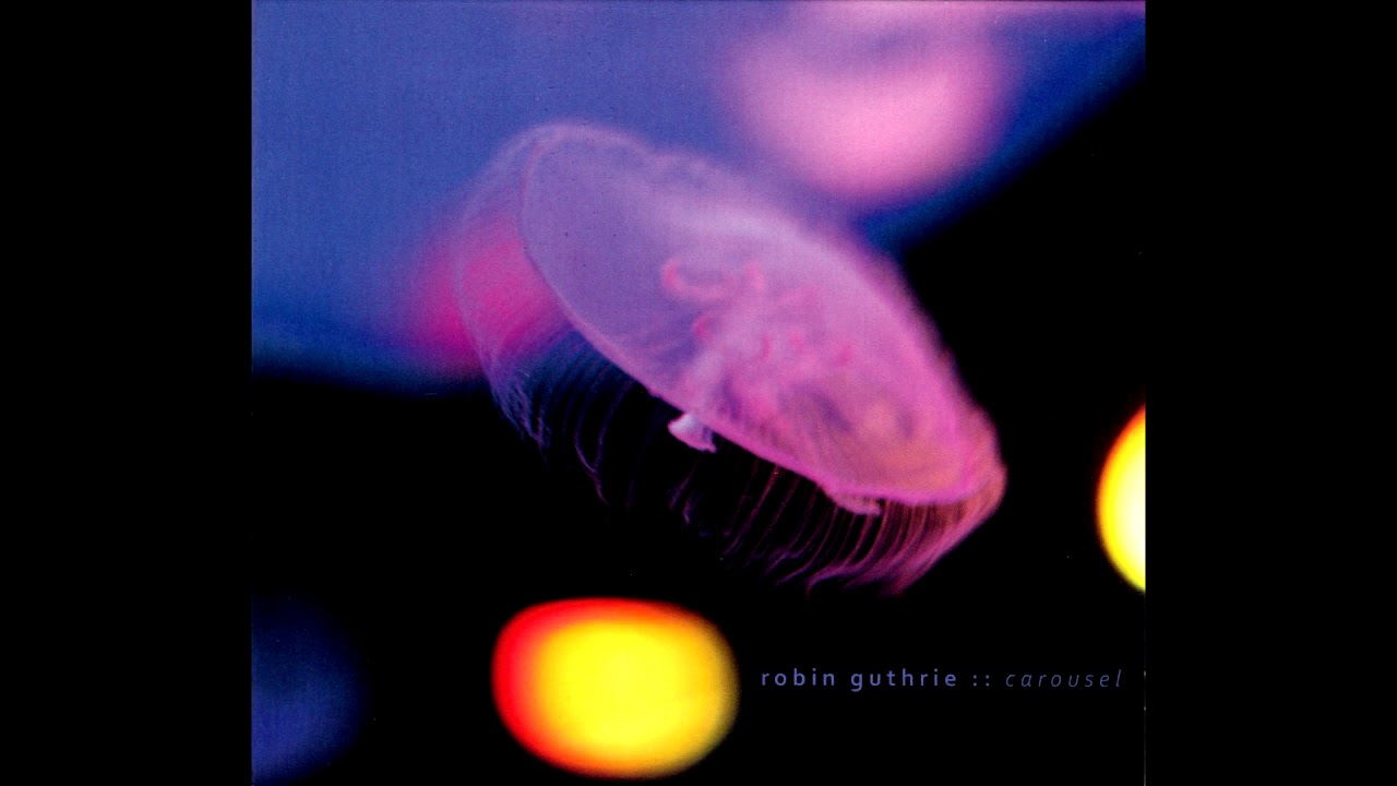 Robin Guthrie - Carousel (2009) (Full Album) [HQ]