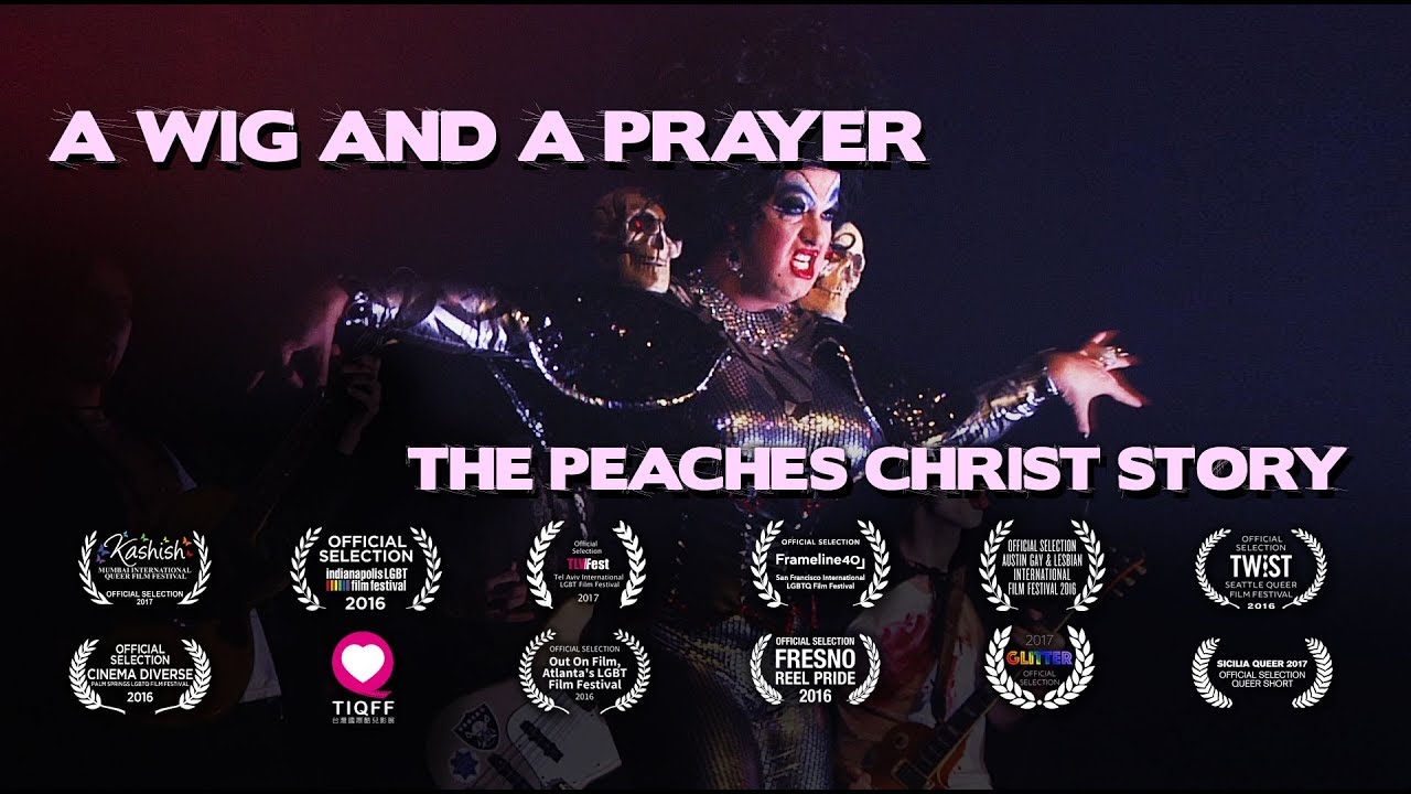 The Peaches Christ Story, A WIG AND A PRAYER (Documentary Short Film)