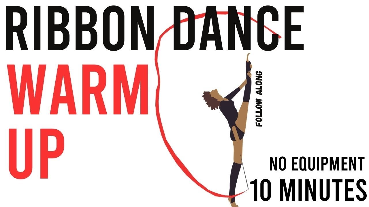 Ribbon Dance Warm Up- Follow Along - No Equipment
