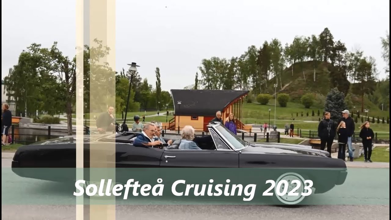 Sollefteå Cruising 2023 - May 27, 2023