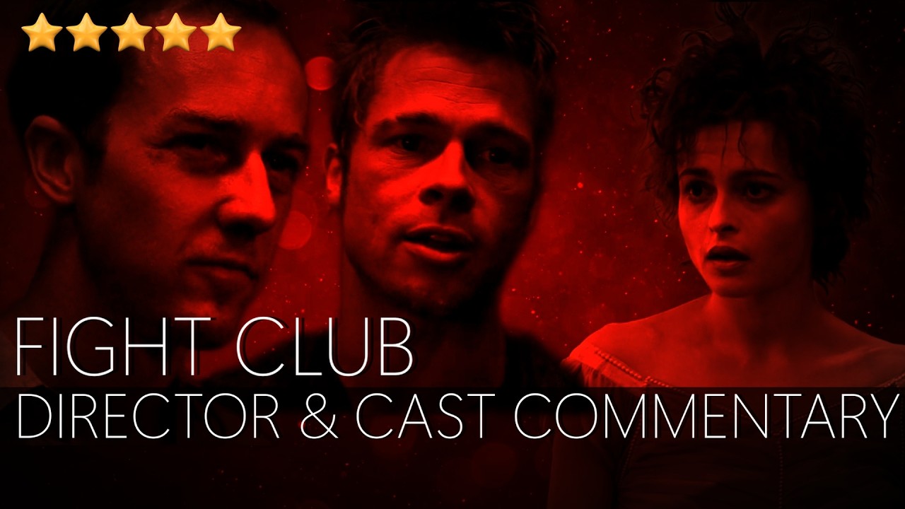 Fight Club - Full Director & Cast Commentary - David Fincher