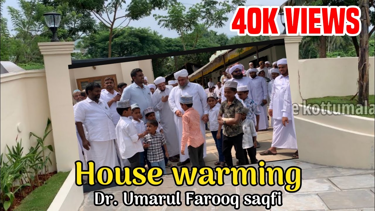 House warming | Dr. Umarul Farooq Saqafi |kamarul ulama Ap Aboobaker Musliyar