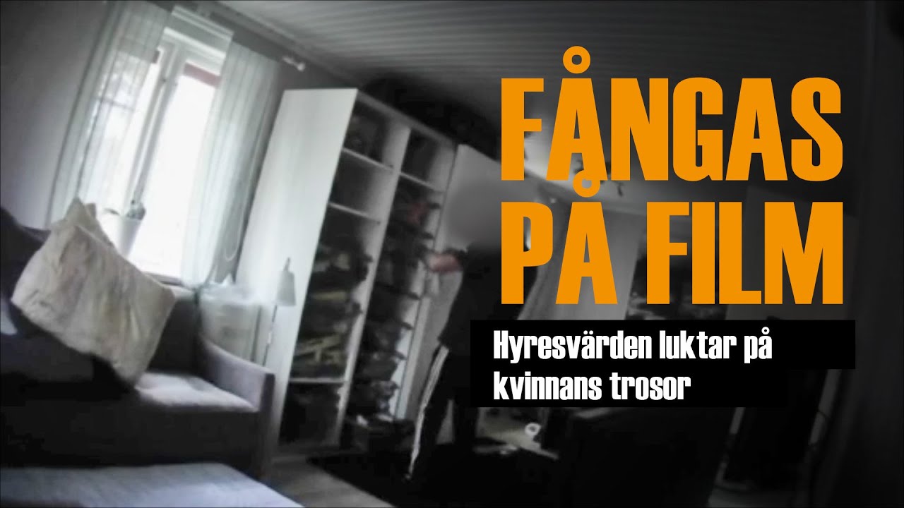 Hyresvärden luktar på kvinnans trosor