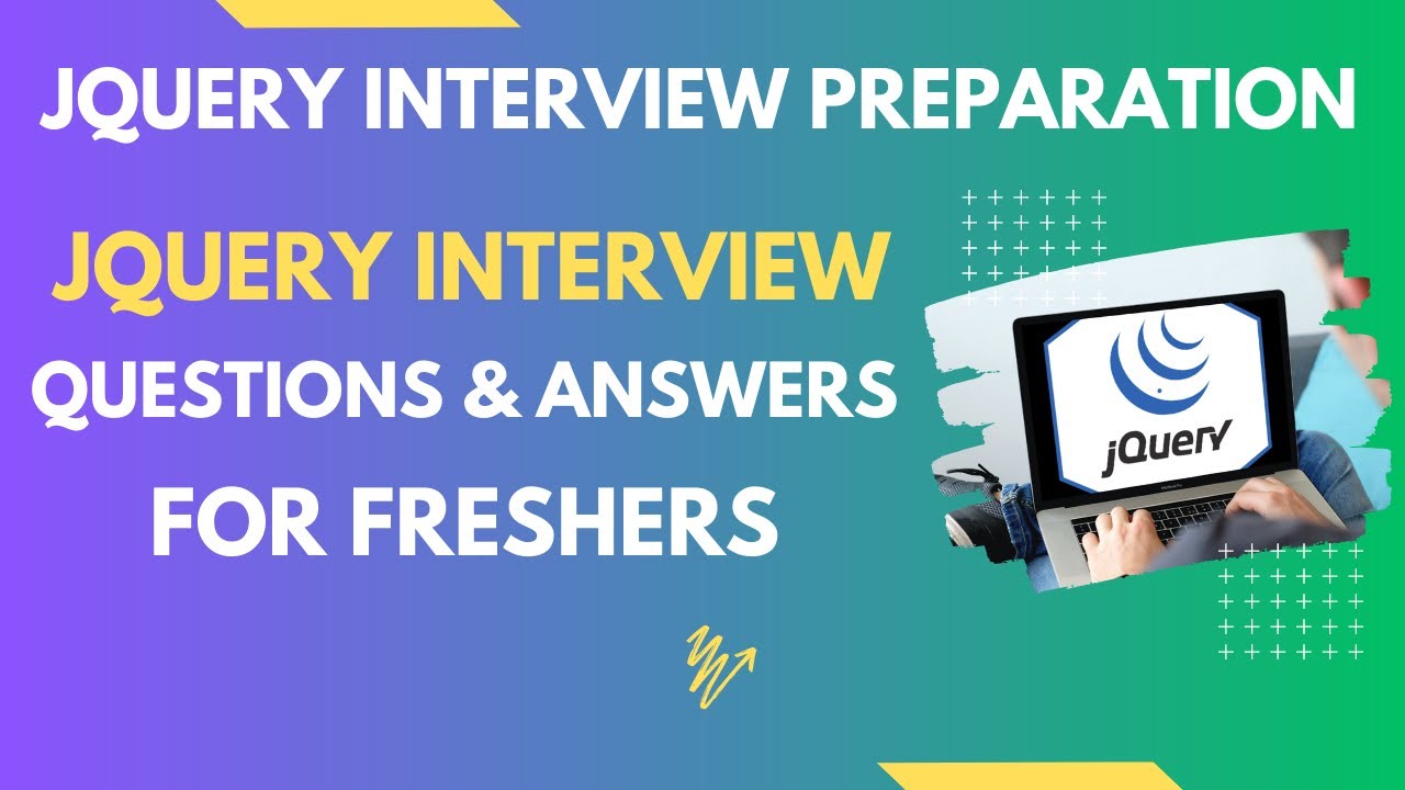jQuery Interview Questions and Answers for Freshers | jQuery Important Questions for Interview