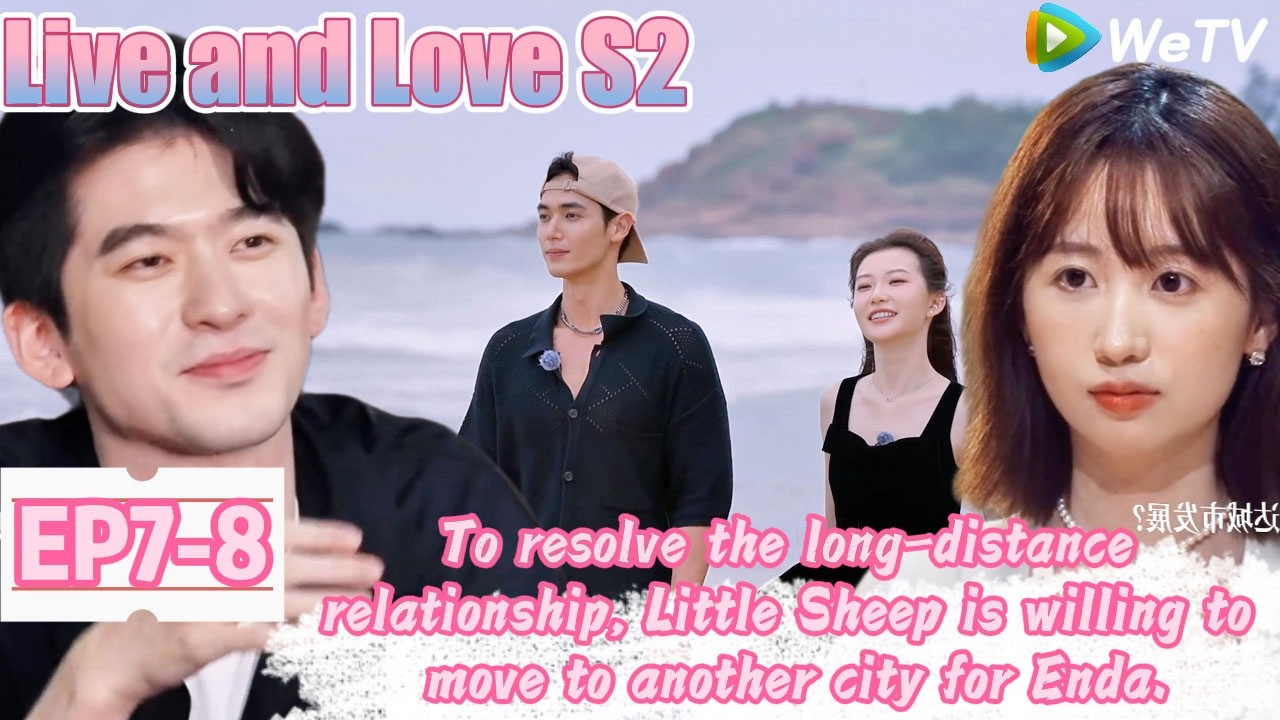 💞Live and Love S2 |  EP7-8：Yan Yan and Guan Guan frantically search for clues to go on their date.