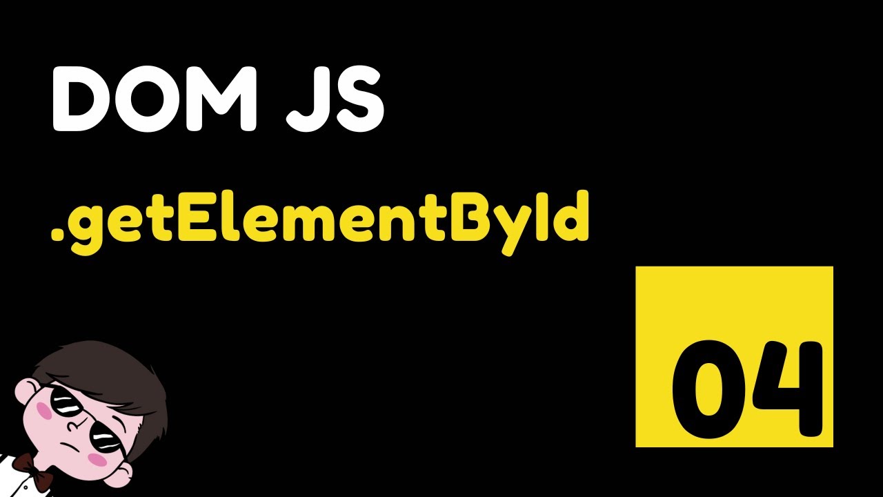 04 Cómo seleccionar elementos por ID con getElementById en el DOM y JavaScript