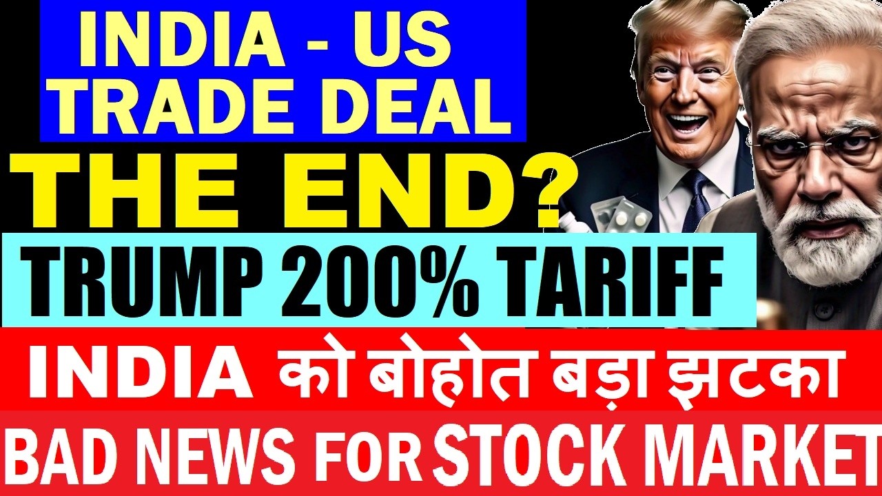 THE END OF INDIA US TRADE DEAL?| TRUMP 200% TARIFF😠 BIG SHOCK FOR INDIA PHARMA INDUSTRY STOCK MARKET