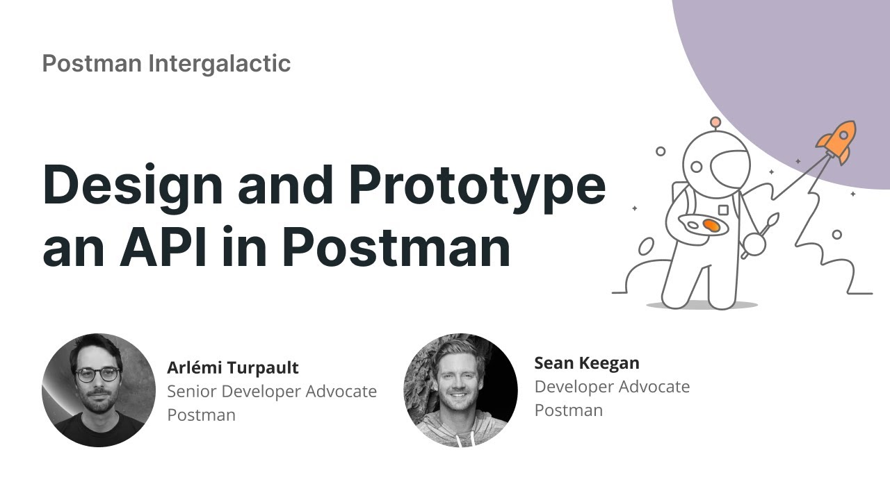 Postman Intergalactic | Разработка и прототипирование API в Postman