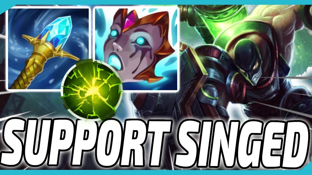 The TOXIC Singed Poison Support - Totally Serious Support