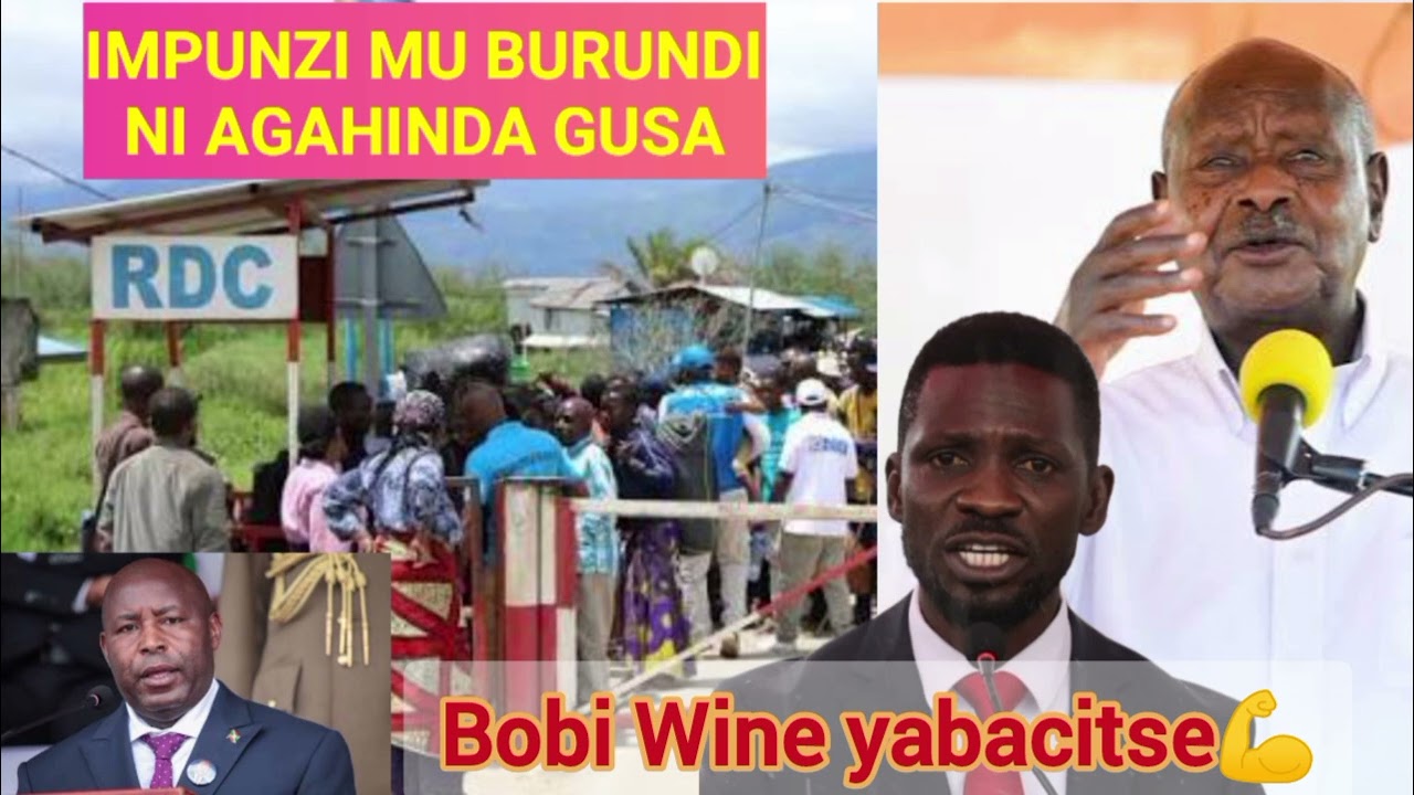 💥BOBI WINE YATOROTSE😭 IMPUNZI ZA CONGO MU BURUNDI ZANANIRANYE 