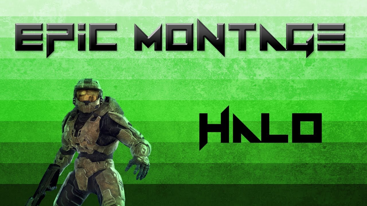 EPIC MONTAGE - Halo