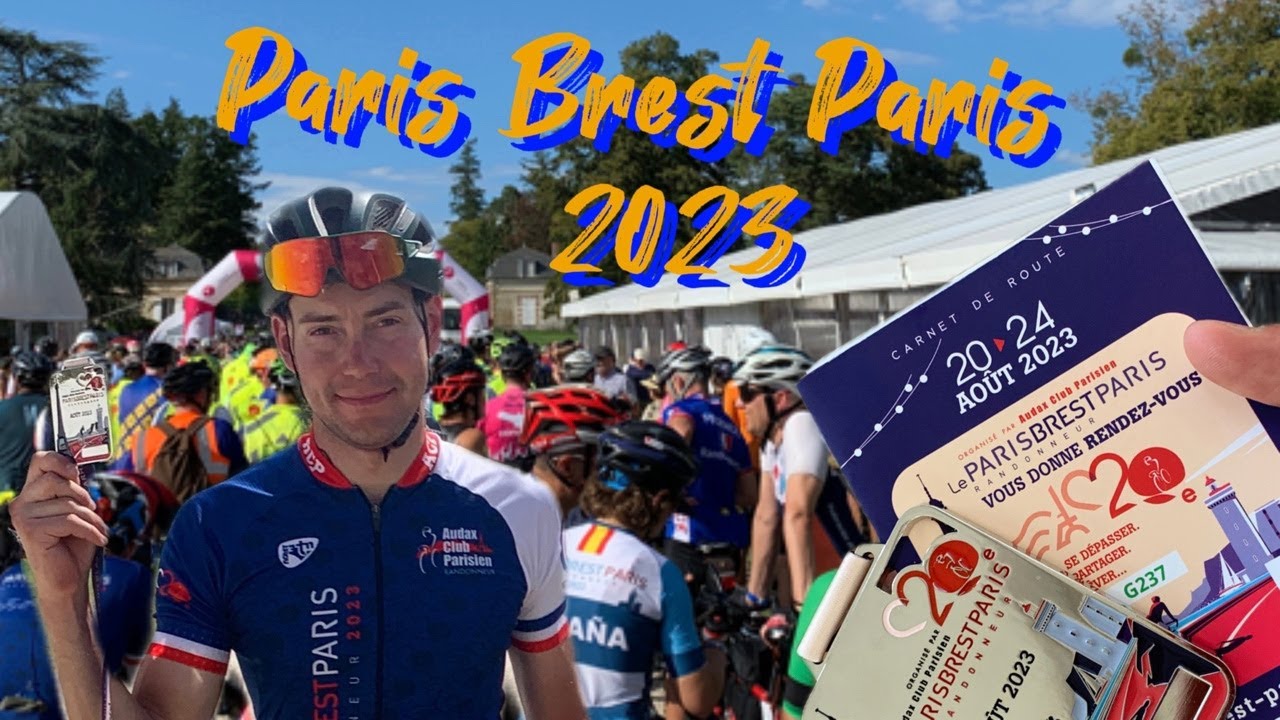 Paris Brest Paris 2023 G237 69 heures