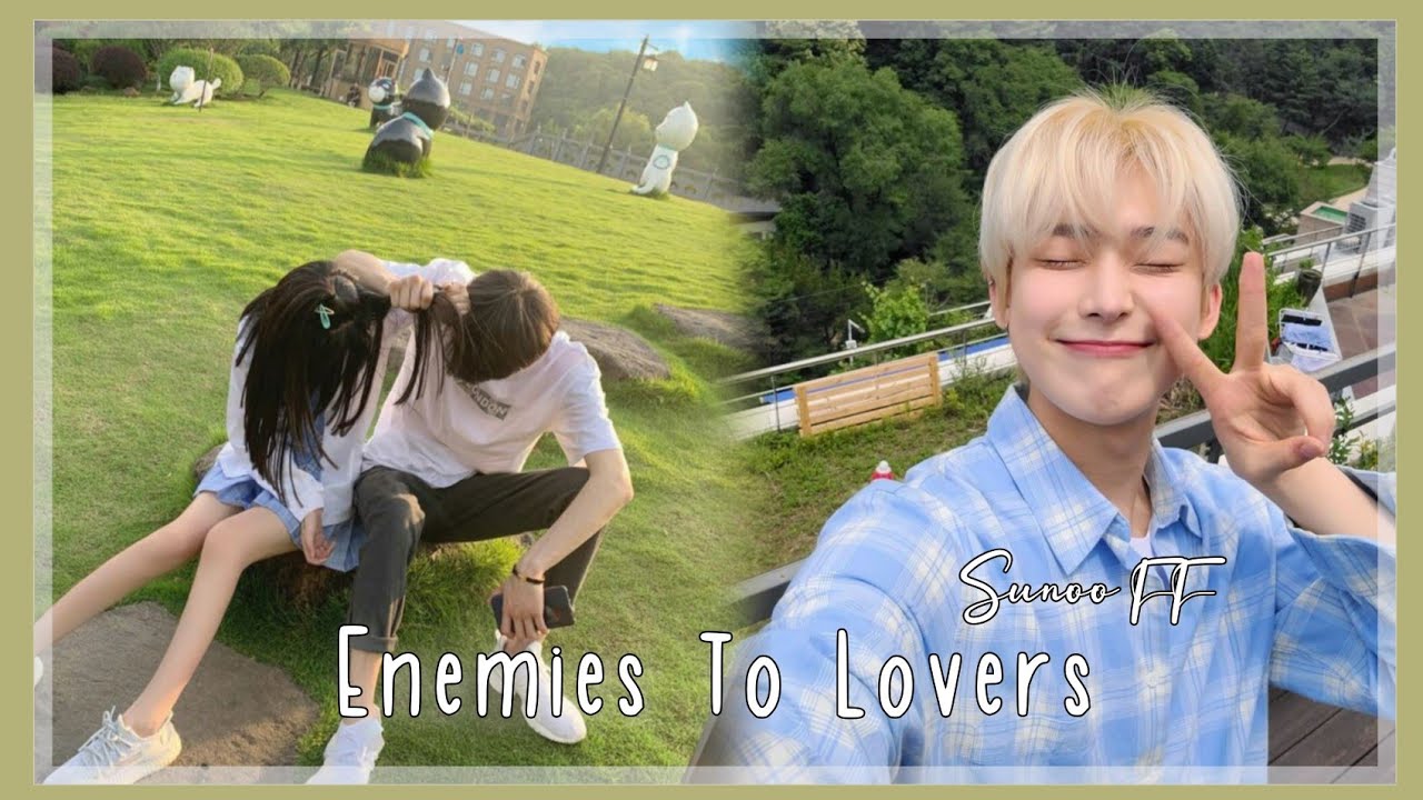 '' Enemies To Lovers 
