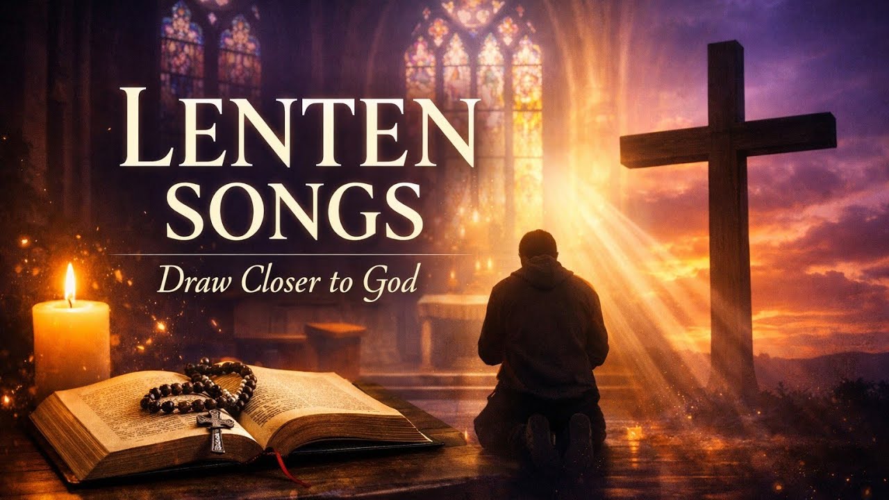Deep Lenten Meditation Music | Songs for a Holy Lent Season