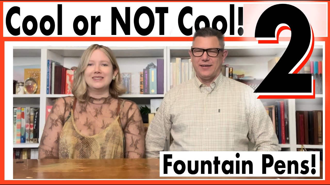 We Rate Your Favorite Fountain Pens - Cool or Not Cool 2!