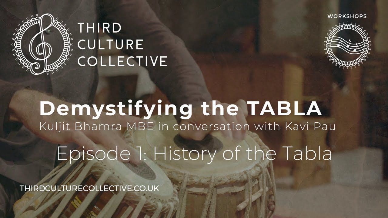 'Demystifying...' the Tabla - Episode 1: History of the Tabla