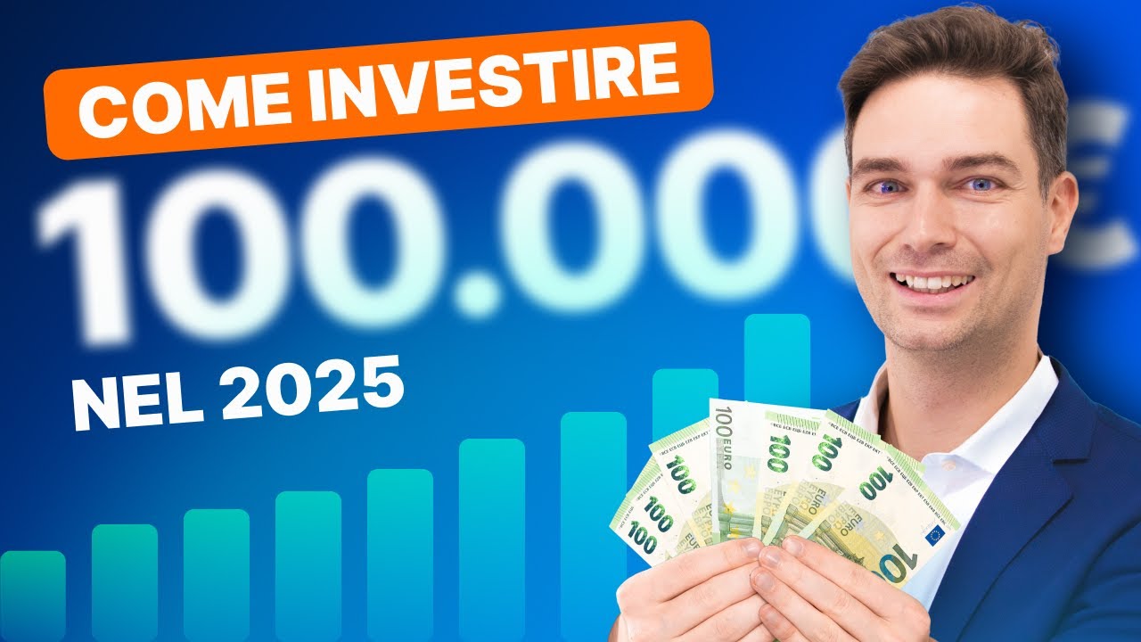 Come investire &euro;100.000 nel 2025: la strategia giusta per far fruttare i tuoi risparmi