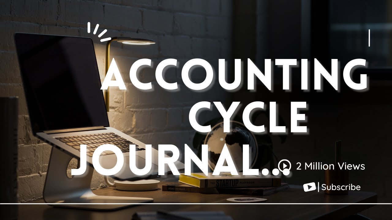 Accounting Cycle Special For Junior Auditor Accountant Interview.