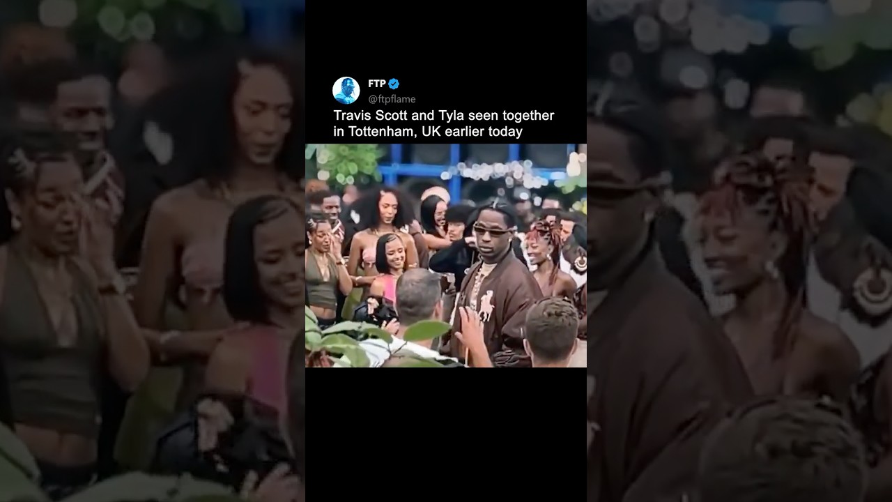 Travis Scott and Tyla Spotted Together Outside in the UK 😮