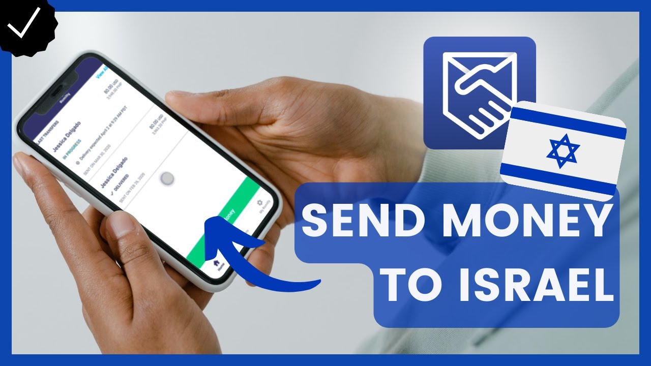How to Send Money to Israel with Remitly?